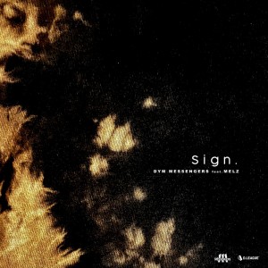 Album sign. (feat. MELZ) from DYM MESSENGERS