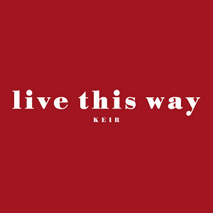 Live This Way