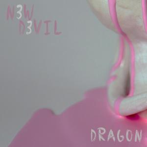 收聽N3W D3VIL的Dragon歌詞歌曲
