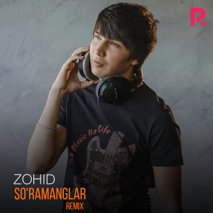 Dengarkan So'ramanglar (Remix) lagu dari Zohid dengan lirik