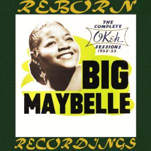 Big Maybelle的專輯The Complete Okeh Sessions 1952-1955 (Hd Remastered)