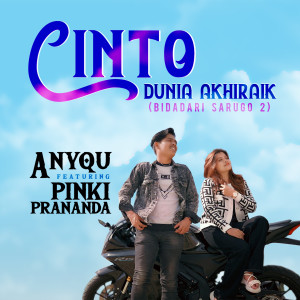Album Cinto Dunia Akhiraik (Bidadari Sarugo 2) oleh Pinki Prananda