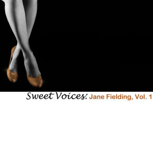 Jane Fielding的專輯Sweet Voices: Jane Fielding, Vol. 1