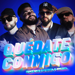 Crazy Rich的專輯QUÉDATE CONMIGO