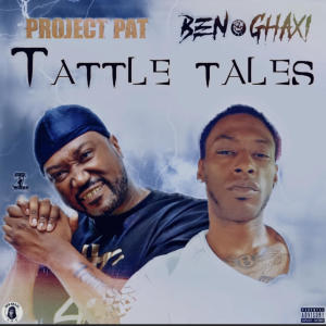 Album Tattle Tales (feat. Project Pat) (Explicit) oleh Ben Ghaxi