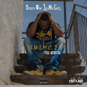 Album Streets Won't Let Me Chill 2 (Explicit) from Figg Newton