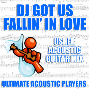 Album DJ Got Us Fallin' In Love (Usher Acoustic Guitar Mix) from Ultimate Acoustic Players