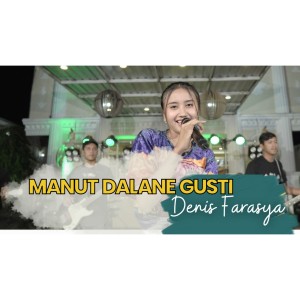 Album Manut Dalane Gusti from Denis Farasya