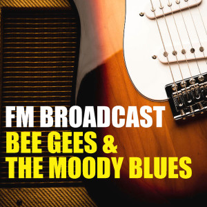 Bee Gees的專輯FM Broadcast Bee Gees & The Moody Blues