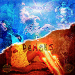 收聽Stogey的Angels & Demons (Explicit)歌詞歌曲