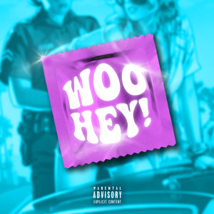 Kerim的专辑Woo Hey! (Explicit)