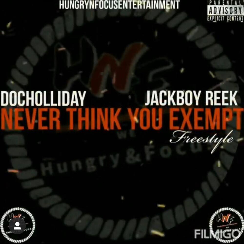 Never Think You Exempt Freestyle (Explicit)