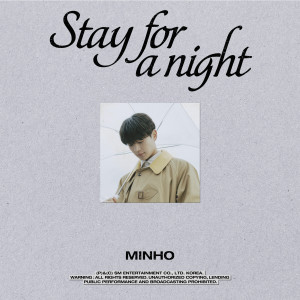 ดาวน์โหลดและฟังเพลง Stay for a night พร้อมเนื้อเพลงจาก MINHO