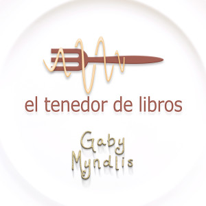 收聽Gaby Myndlis的El Tenedor de Libros歌詞歌曲