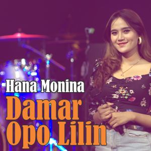 收聽Hana Monina的Damar Opo Lilin歌詞歌曲