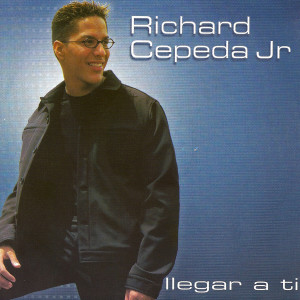 Richard Cepeda的專輯Llegar A Ti