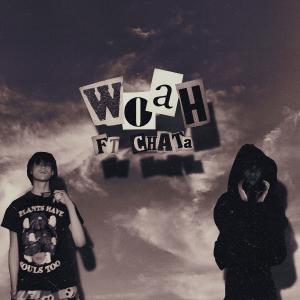KAOGANI的專輯woah (feat. chata) [Explicit]