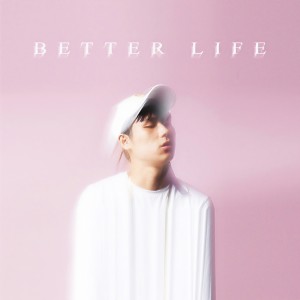 ดาวน์โหลดและฟังเพลง Better Life พร้อมเนื้อเพลงจาก Sik-K