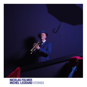 Album Michel Legrand Stories from Nicolas Folmer