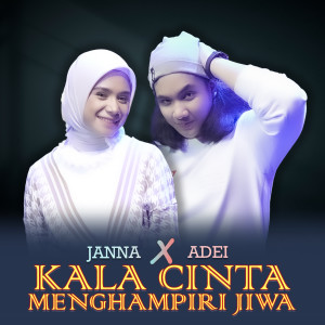 Listen to Kala Cinta Menghampiri Jiwa song with lyrics from Janna