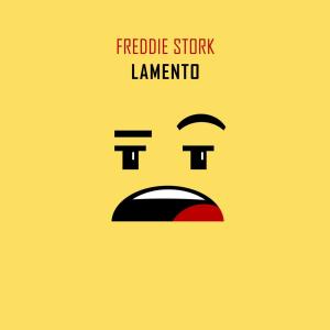 Listen to Lamento song with lyrics from Freddie Stork