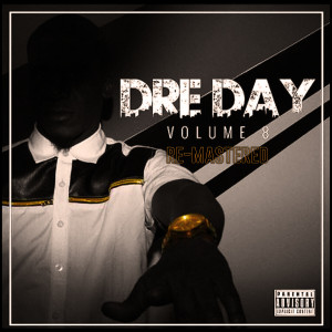 MyDJDre的专辑Dre Day, Vol. 8 (Remastered) (Explicit)