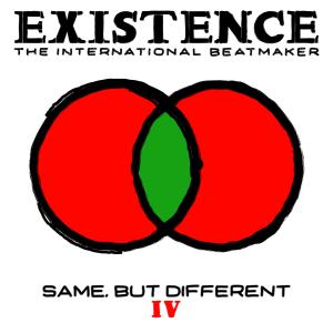 Existence The International Beatmaker的專輯Same, But Different IV (Explicit)