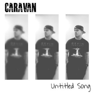 อัลบัม UNTITLED SONG ศิลปิน Caravan