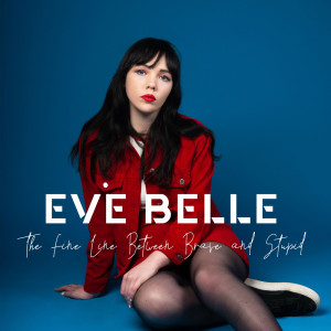 ดาวน์โหลดและฟังเพลง Out of Town พร้อมเนื้อเพลงจาก Eve Belle
