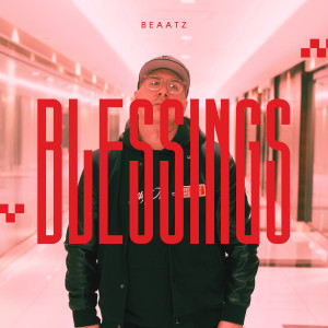 Listen to Blessings (Explicit) song with lyrics from Beaatz