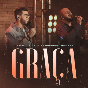 ดาวน์โหลดและฟังเพลง Graça พร้อมเนื้อเพลงจาก Lanin Vieira