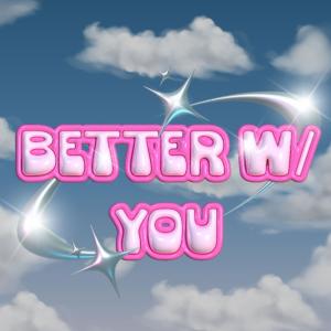 musubizy的專輯Better With You