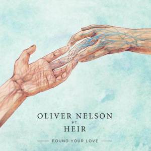 收听Oliver Nelson的Found Your Love (Radio Edit)歌词歌曲