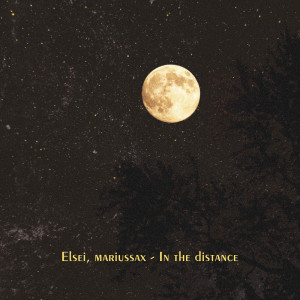 收聽Elsei的In the distance歌詞歌曲
