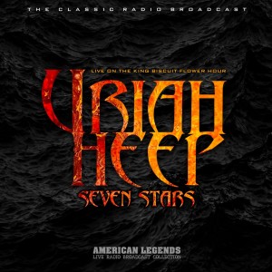 Album Uriah Heep Live On The King Biscuit Flower Hour: Seven Stars oleh Uriah Heep