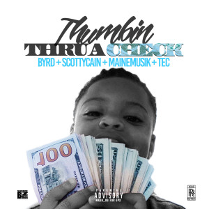 Thumbin' thru a Check (feat. Scotty Cain, Maine Musik & Tec) (Explicit)