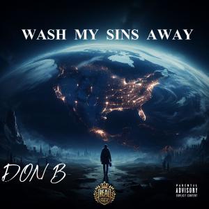 Don B的專輯Wash My Sins Away (Explicit)