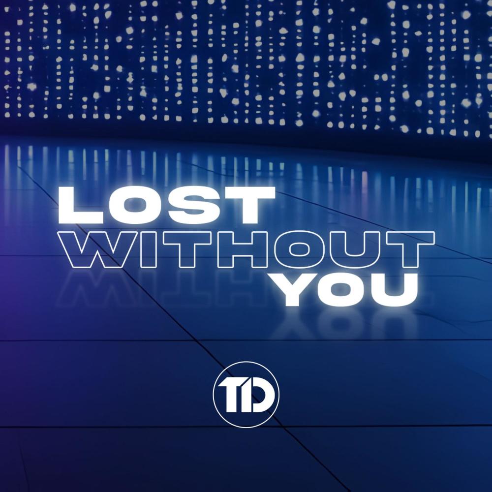 Lost Without You