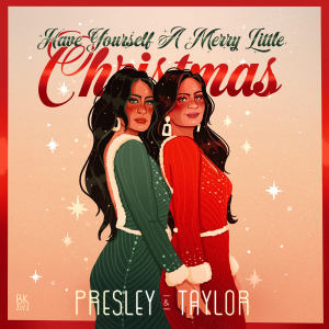 Presley & Taylor的專輯Have Yourself a Merry Little Christmas