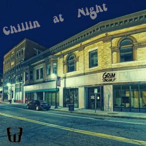 Dengarkan lagu Chillin at Night nyanyian Grim Singmuf dengan lirik