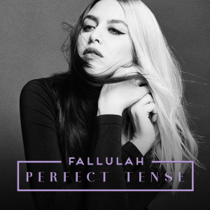 ดาวน์โหลดและฟังเพลง Perfect Tense พร้อมเนื้อเพลงจาก Fallulah