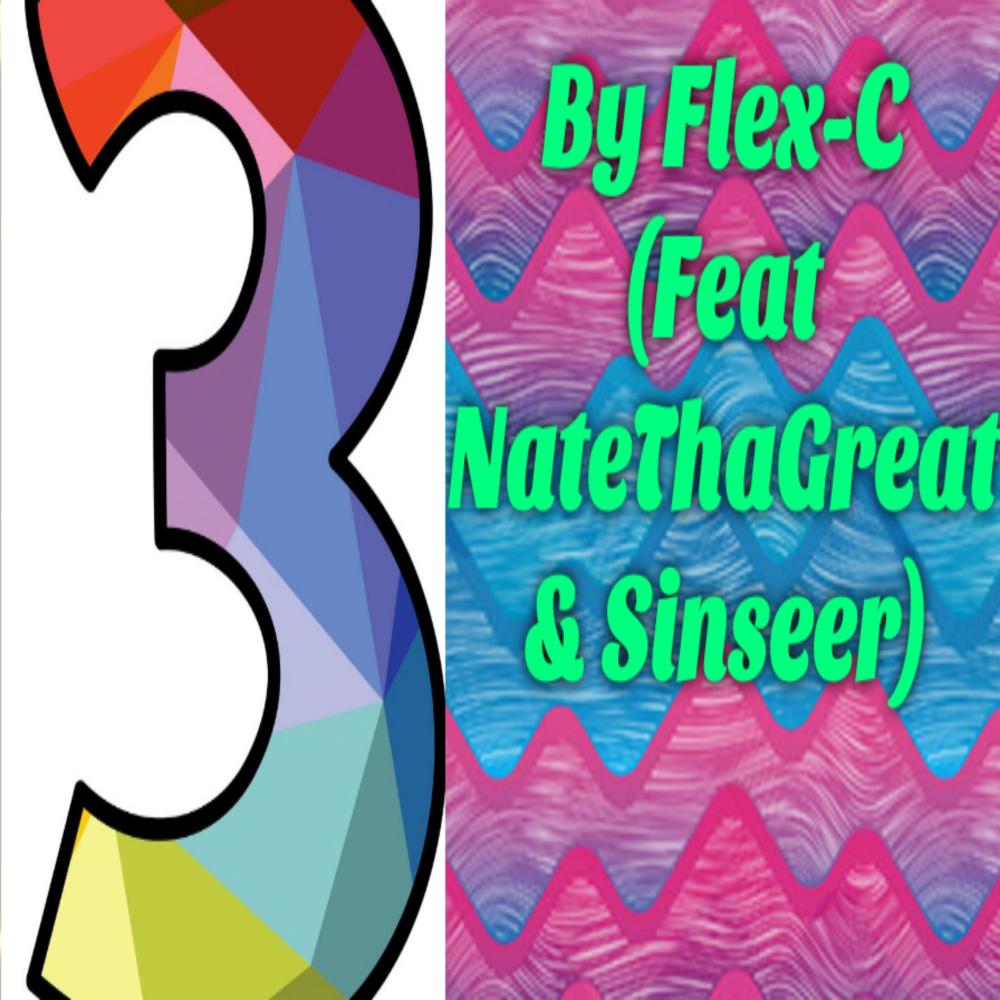 3 (feat. NateThaGreat & Sinseer) (Explicit)