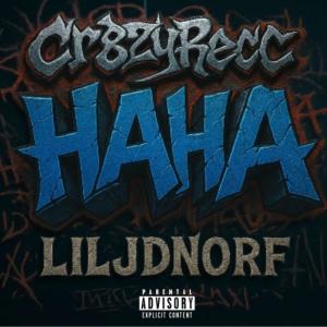 收聽Cr8zyRecc的HAHA (feat. LilJDNorf) (Explicit)歌詞歌曲