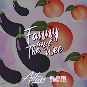 ดาวน์โหลดและฟังเพลง Fanny And The Wee (Explicit) พร้อมเนื้อเพลงจาก Alfons