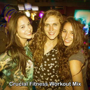 Gym Music的專輯Crucial Fitness Workout Mix