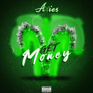 Aries的專輯Get Money (Explicit)