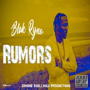 收聽Blak ryno的Rumors歌詞歌曲
