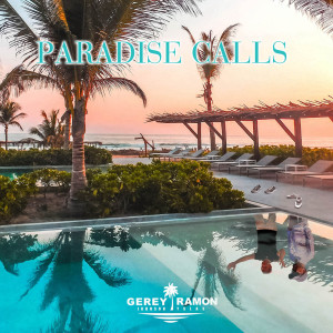 Paradise Calls dari Gerey Johnson