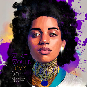 Album What Would Love Do Now from Whitney Monge