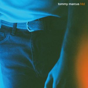 Album HTD (Remixes) from Tommy Marcus